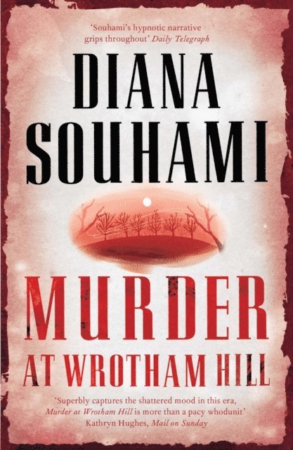 Diana Souhami - Murder at Wrotham Hill, E-bok