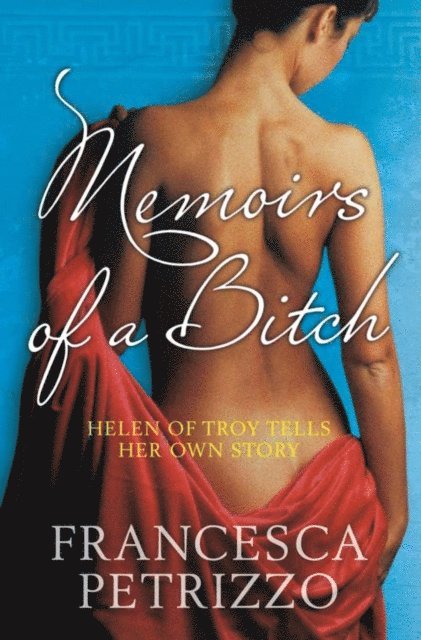Francesca Petrizzo - Memoirs of a Bitch, E-bok