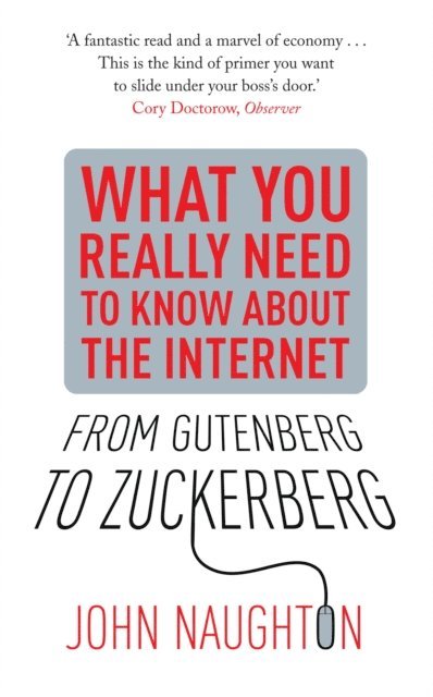 John Naughton - From Gutenberg to Zuckerberg, E-bok
