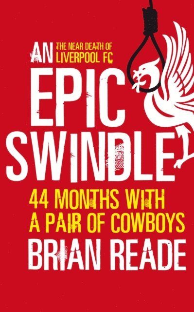 Brian Reade - Epic Swindle, E-bok
