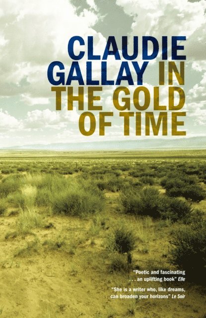 Claudie Gallay - In the Gold of Time, E-bok