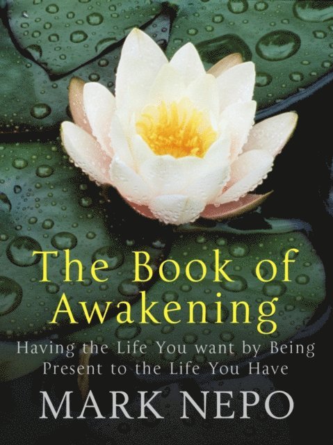 Mark Nepo - Book of Awakening, E-bok