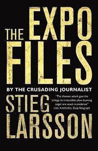 Stieg Larsson, Daniel Poohl - Expo Files, Häftad. Tillgänglighet: Lägg i varukorg