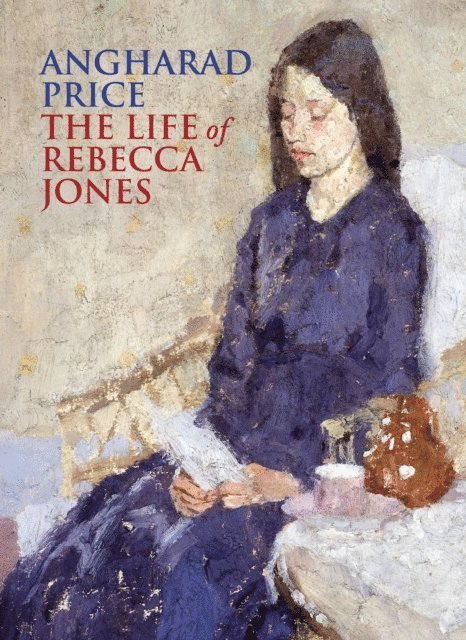 Angharad Price - Life of Rebecca Jones, E-bok