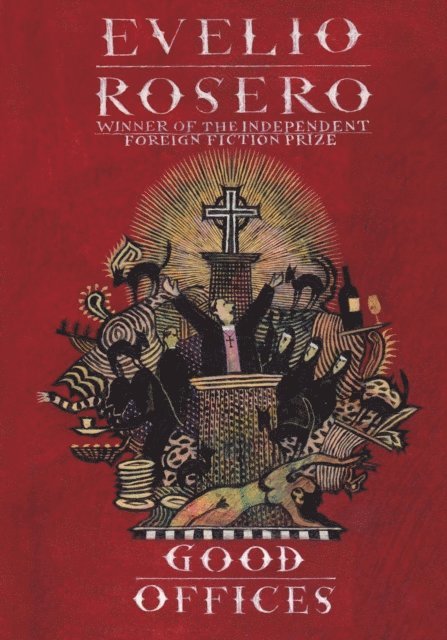 Evelio Rosero - Good Offices, E-bok
