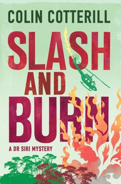 Colin Cotterill - Slash and Burn, E-bok
