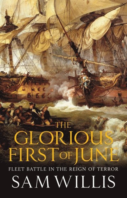 Sam Willis - Glorious First of June, E-bok