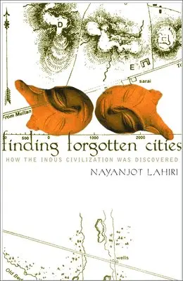Nayanjot Lahiri - Lahiri, N: Finding Forgotten Cities, Häftad. Tillgänglighet: Tillfälligt slut