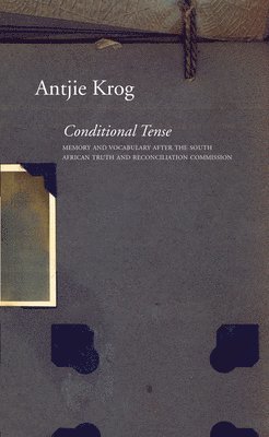 Antjie Krog - Conditional Tense, Inbunden. Tillgänglighet: Tillfälligt slut