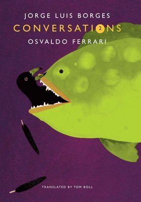 Jorge Luis Borges, Osvaldo Ferrari - Conversations, Volume 2, Inbunden. Tillgänglighet: Lägg i varukorg
