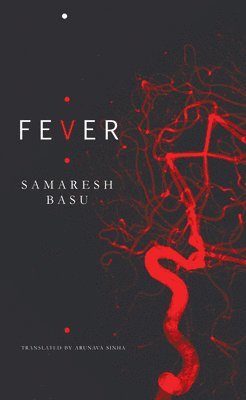 Samaresh Basu - Fever, Inbunden