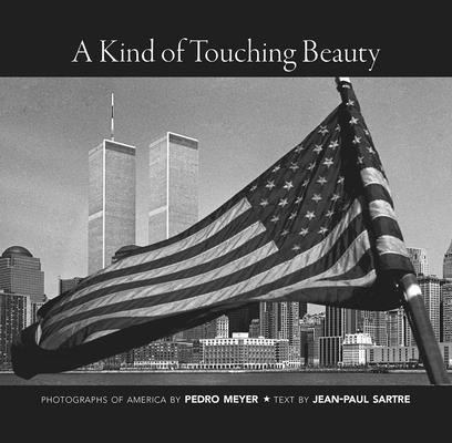 Jean-Paul Sartre, Pedro Meyer - Kind of Touching Beauty, Häftad
