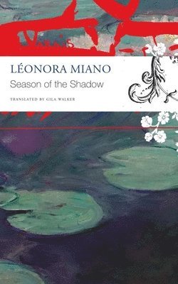 Léonora Miano - Season of the Shadow, Häftad