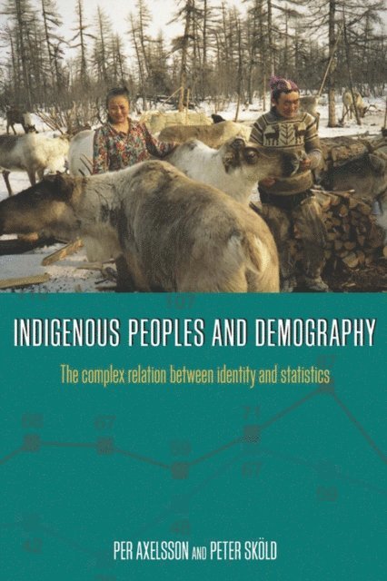 Peter Skold, Per Axelsson - Indigenous Peoples and Demography, E-bok