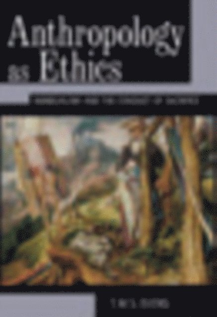 T. M. S. (Terry) Evens - Anthropology as Ethics, E-bok