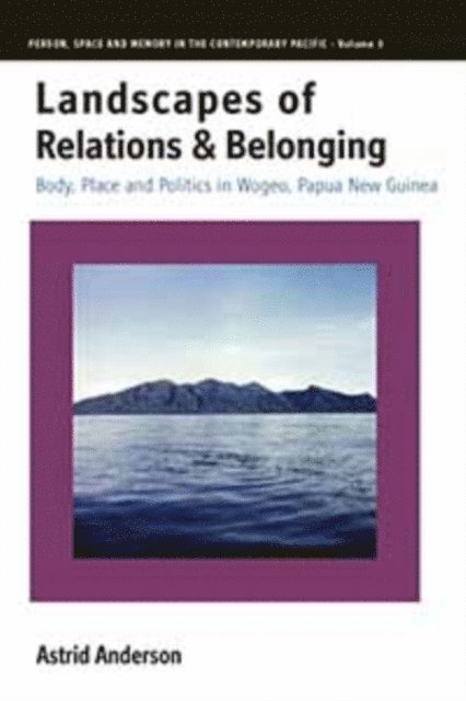 Astrid Anderson - Landscapes of Relations and Belonging, E-bok