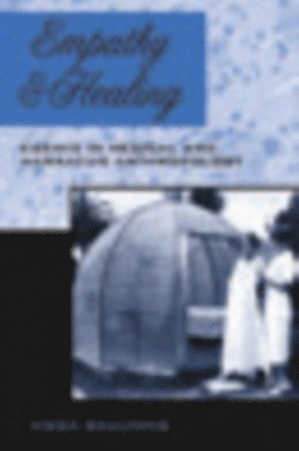 Vieda Skultans - Empathy and Healing, E-bok