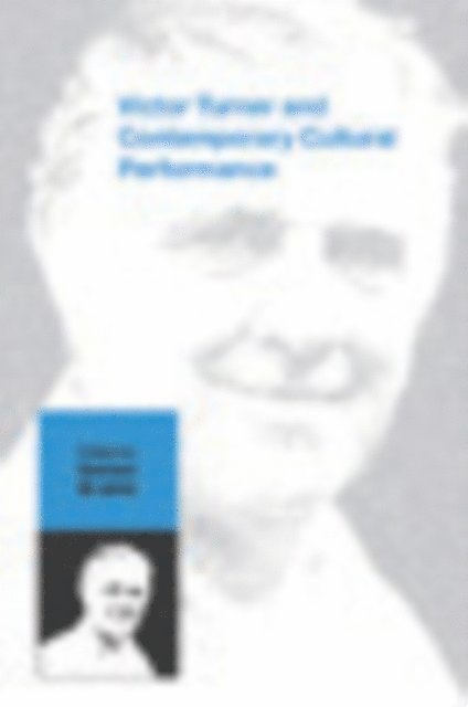 Graham St John - Victor Turner and Contemporary Cultural Performance, E-bok