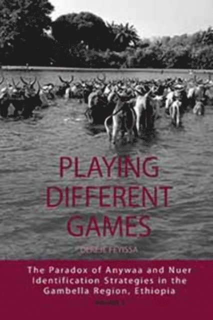 Dereje Feyissa - Playing Different Games, E-bok