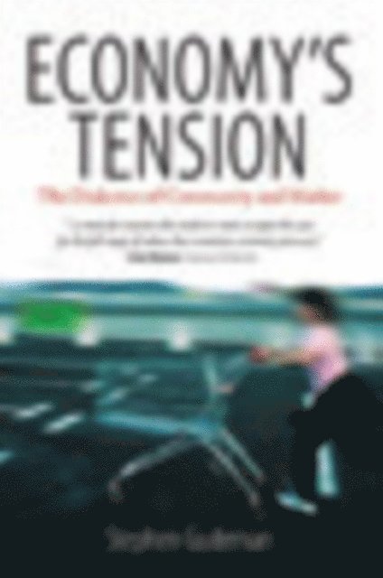 Stephen Gudeman - Economy's Tension, E-bok