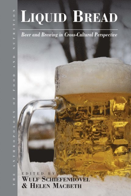 Helen Macbeth, Wulf Schiefenhovel - Liquid Bread, E-bok