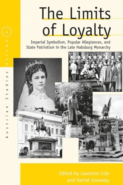 Daniel Unowsky, Laurence Cole - Limits of Loyalty, E-bok