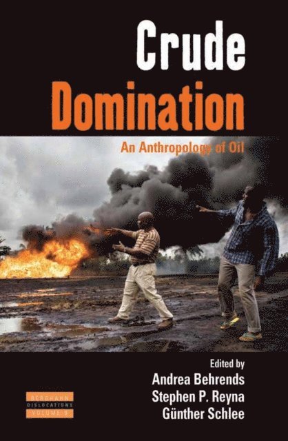 Gunther Schlee, Stephen Reyna, Andrea Behrends - Crude Domination, E-bok