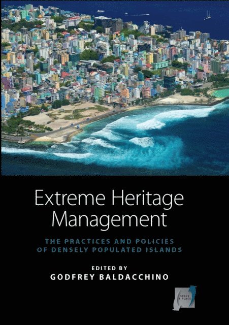 Godfrey Baldacchino - Extreme Heritage Management, E-bok