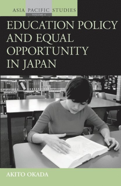 Akito Okada - Education Policy and Equal Opportunity in Japan, E-bok