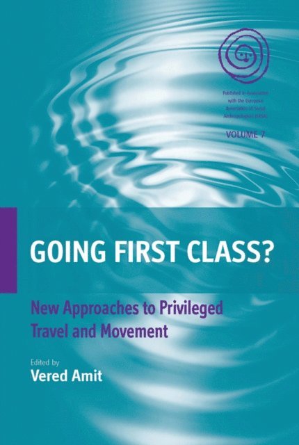 Vered Amit - Going First Class?, E-bok