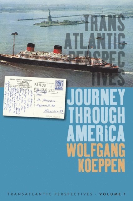 Michael Kimmage, Wolfgang Koeppen - Journey Through America, E-bok