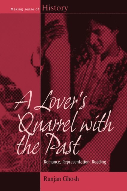 Ranjan Ghosh - Lover's Quarrel with the Past, E-bok