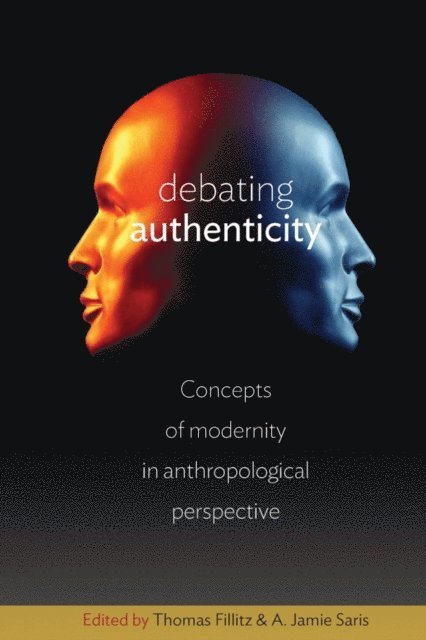 A. Jamie Saris, Thomas Fillitz - Debating Authenticity, E-bok