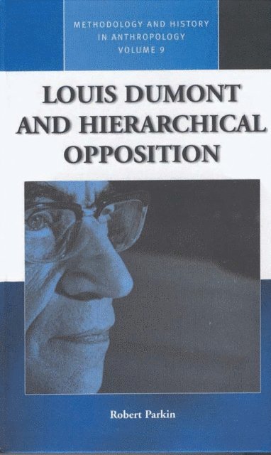 Robert Parkin - Louis Dumont and Hierarchical Opposition, E-bok