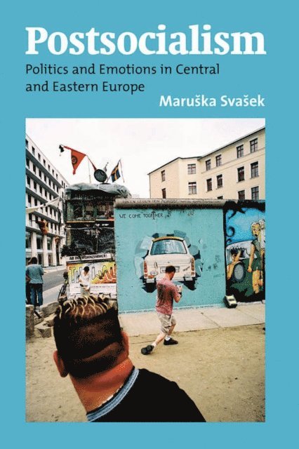 Maruska Svasek - Postsocialism, E-bok