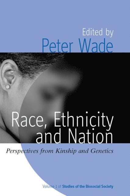 Peter Wade - Race, Ethnicity, and Nation, E-bok