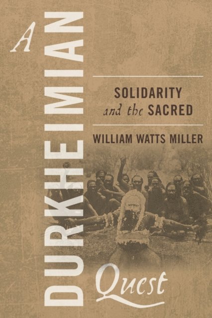 William Watts Miller - Durkheimian Quest, E-bok