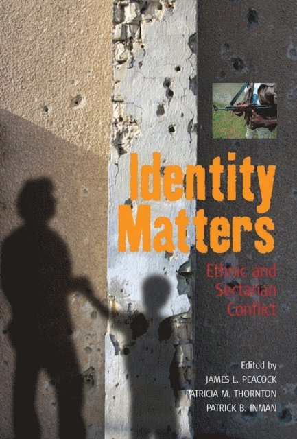 Patrick B. Inman, Patricia M. Thornton, James L. Peacock - Identity Matters, E-bok