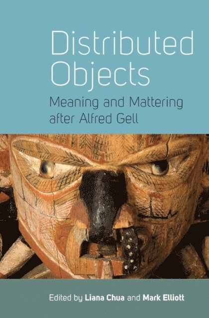 Mark Elliott, Liana Chua - Distributed Objects, E-bok