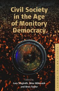 Civil Society in the Age of Monitory Democracy