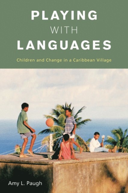 Amy L. Paugh - Playing with Languages, E-bok