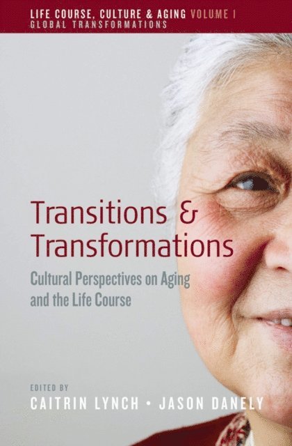 Jason Danely, Caitrin Lynch - Transitions and Transformations, E-bok