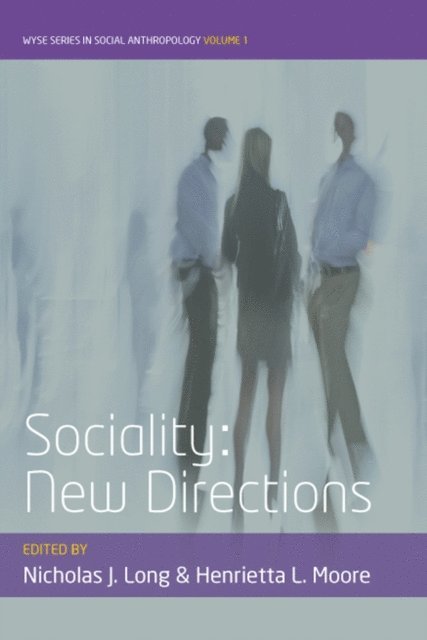 Henrietta L. Moore, Nicholas J. Long - Sociality, E-bok