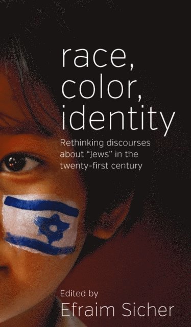 Efraim Sicher - Race, Color, Identity, E-bok