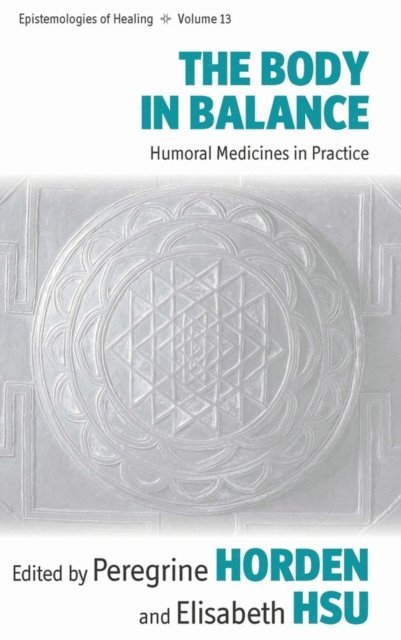 Elisabeth Hsu, Peregrine Horden - Body in Balance, E-bok
