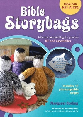 Margaret Cooling - Bible Storybags: Reflective storytelling for primary RE and assemblies, Häftad