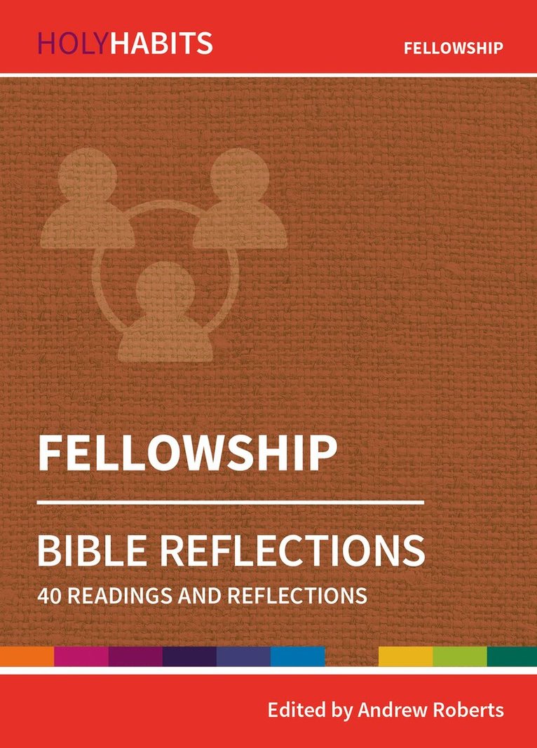 Andrew Roberts - Holy Habits Bible Reflections: Fellowship, Häftad. Tillgänglighet: Lägg i varukorg