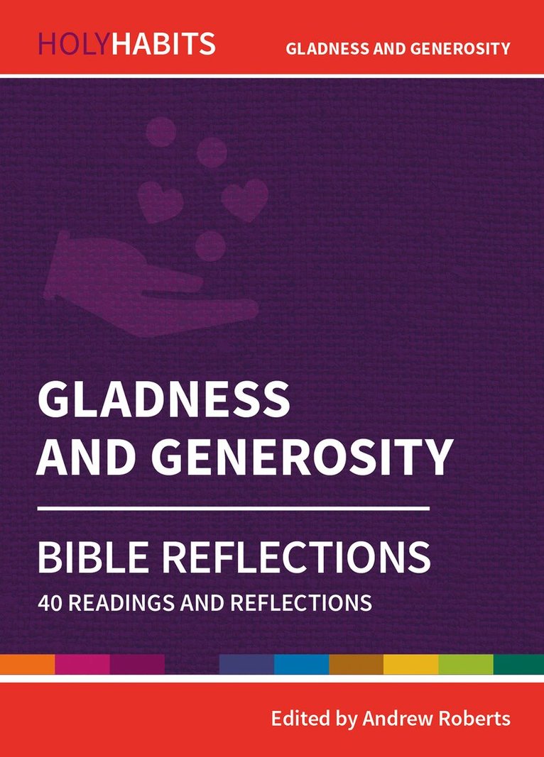 Andrew Roberts - Holy Habits Bible Reflections: Gladness and Generosity, Häftad. Tillgänglighet: Lägg i varukorg