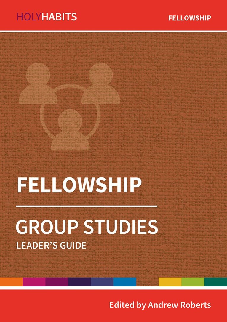 Andrew Roberts - Holy Habits Group Studies: Fellowship, Häftad. Tillgänglighet: Lägg i varukorg