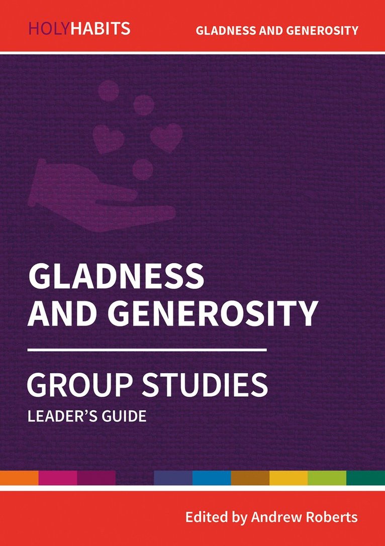 Andrew Roberts - Holy Habits Group Studies: Gladness and Generosity, Häftad. Tillgänglighet: Lägg i varukorg